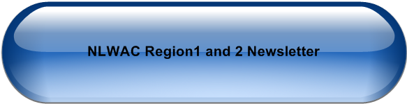 NLWAC Region1 and 2 Newsletter